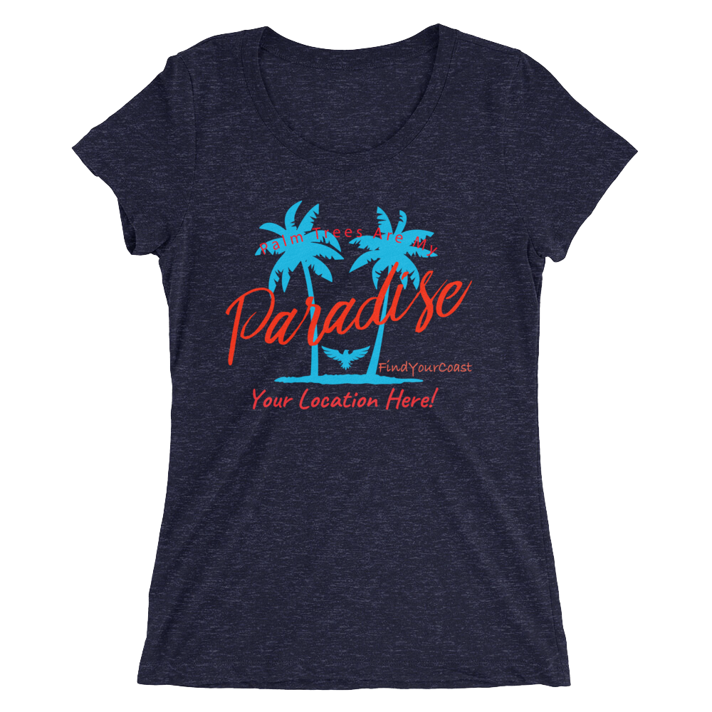 Women's Palm Trees Are My Paradise Customizable Triblend (Personalize This!) - Miraposa